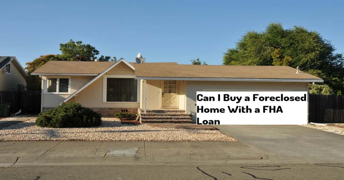 Can I Buy a Foreclosed Home With a FHA Loan